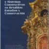 Estructuras y sistemas constructivos en retablos : estudio y conservacion : actas I jornadas fundacional. PRECIO NO SOCIOS