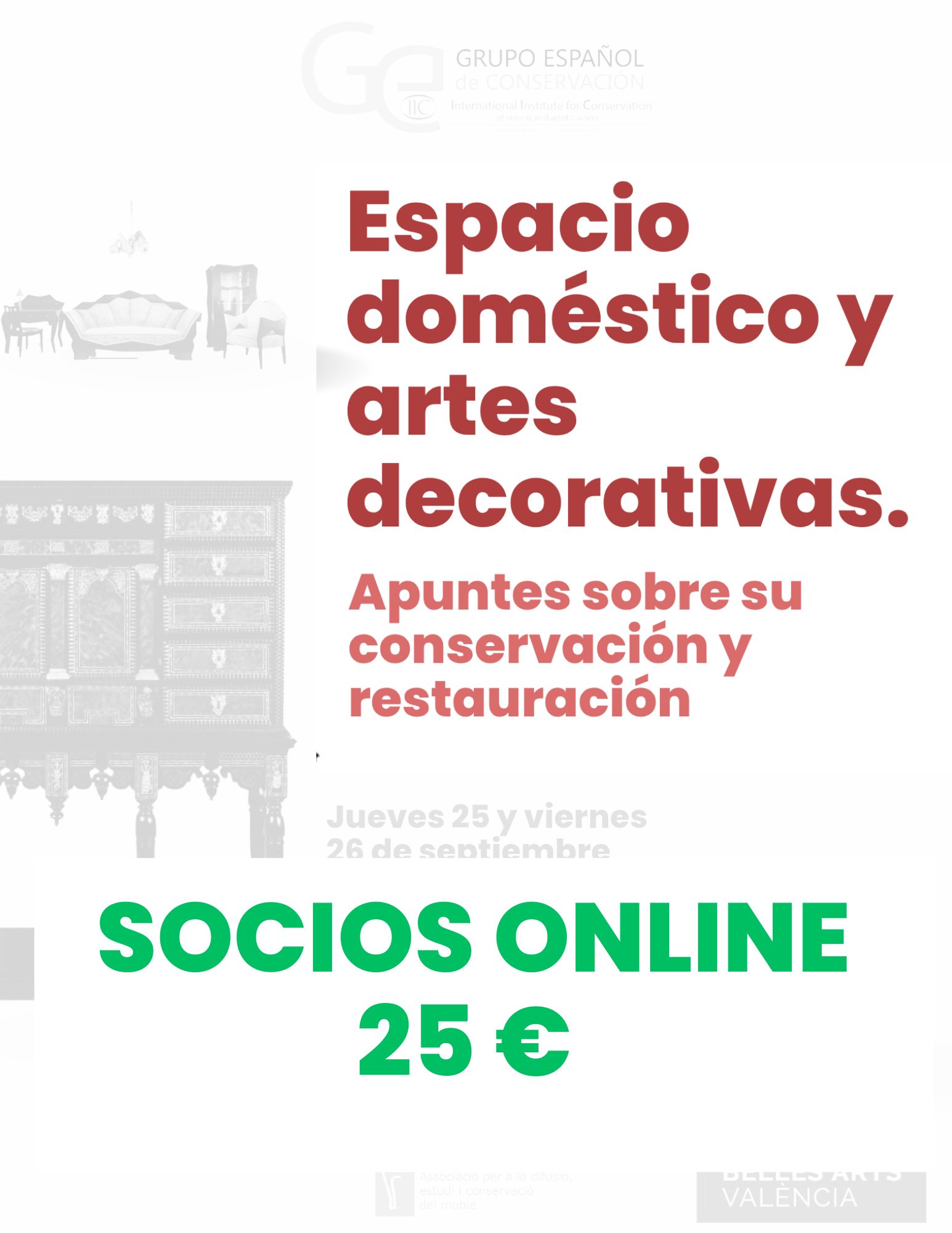 Seminario de conservación y restauración de artes decorativas, Valencia, 25 y 26 de septiembre. MODALIDAD ON LINE PARA SOCIOS