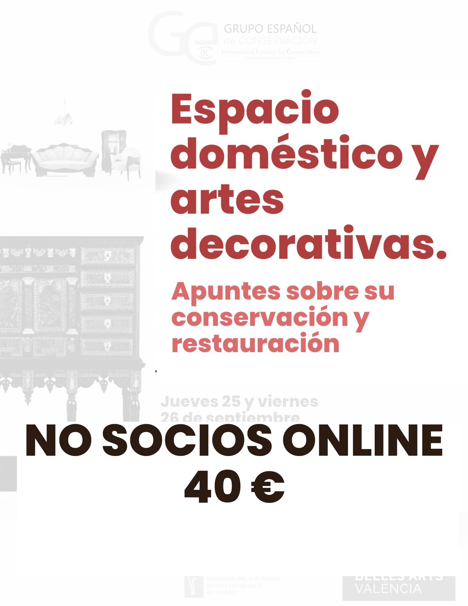Seminario de conservación y restauración de artes decorativas, Valencia, 25 y 26 de septiembre. MODALIDAD ON LINE PARA NO SOCIOS